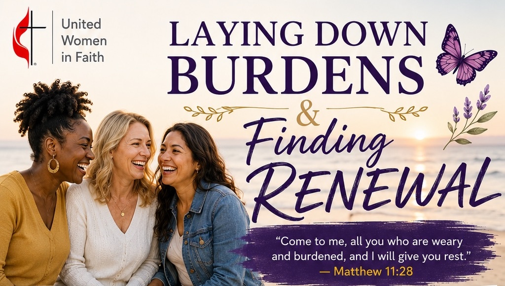 Laying Down Burdens and Finding Renewal
